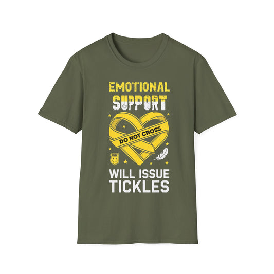 Emotional Support. Do not Cross! Will Issue Tickles T-Shirt