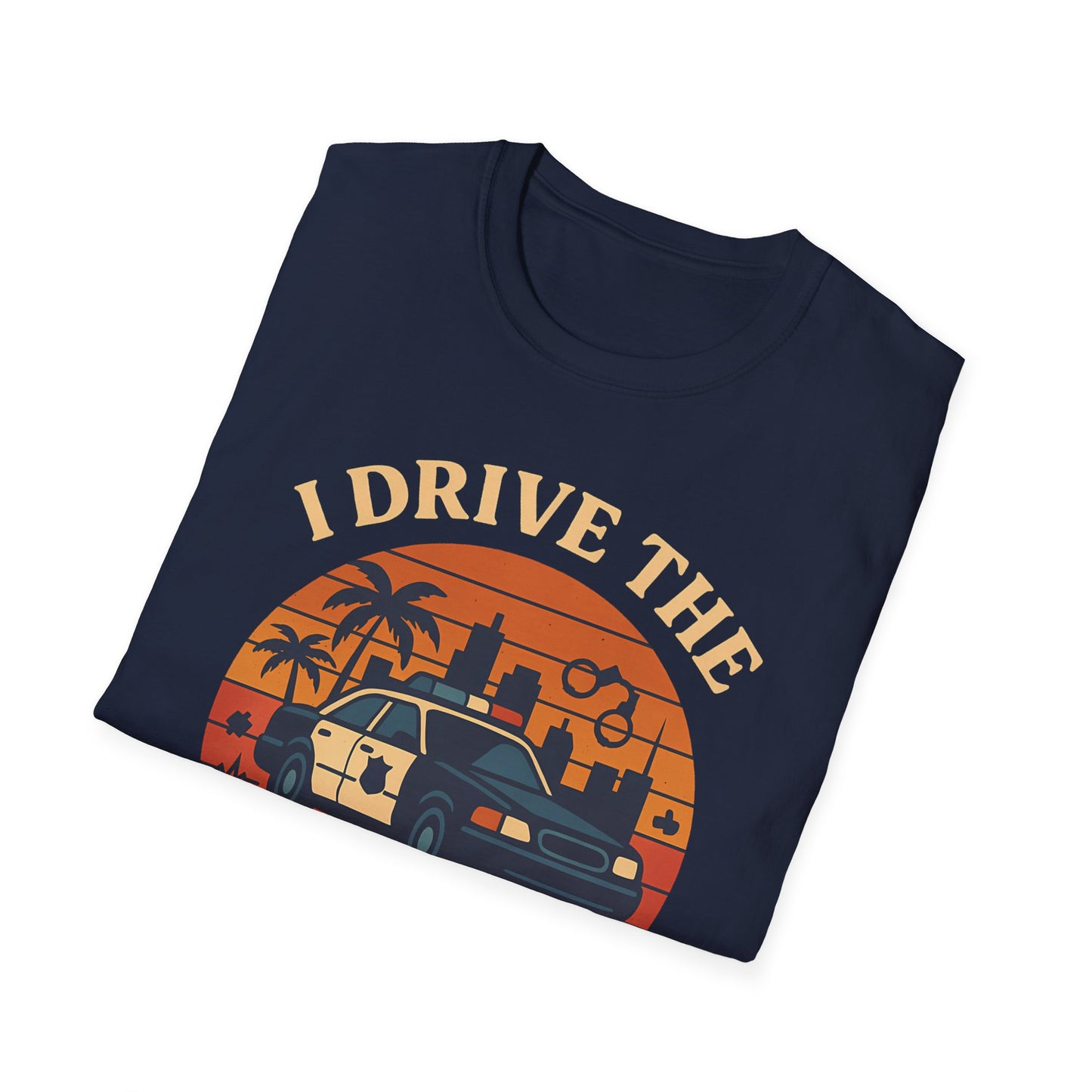 I Drive The Siren Sled T-Shirt