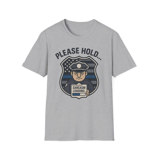 Please Hold... Sarcasm Loading T-Shirt