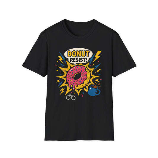 Do Not Resist T-Shirt