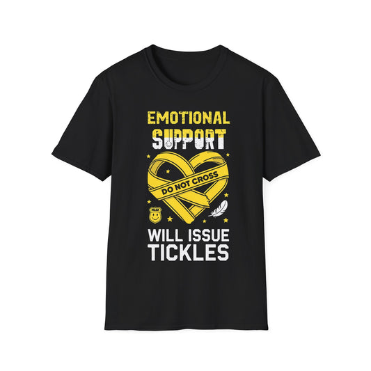 Emotional Support. Do not Cross! Will Issue Tickles T-Shirt