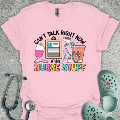 Doing Nurse Stuff T-Shirt